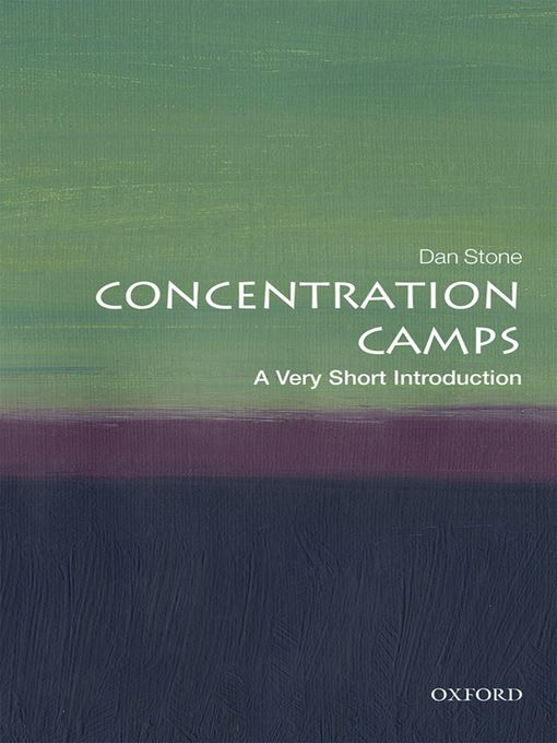 Title details for Concentration Camps by Dan Stone - Available